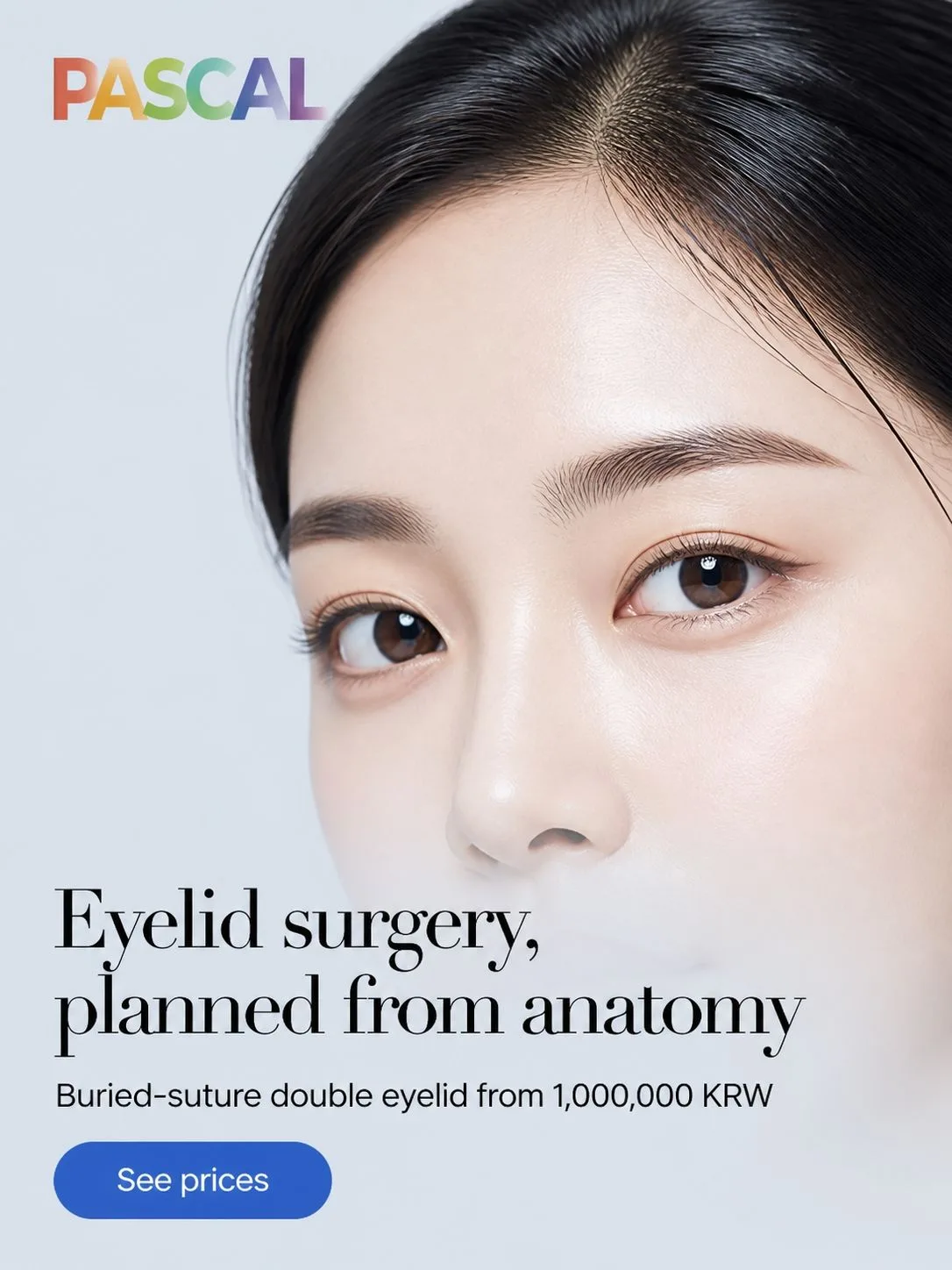 Eyelid surgery, planned from anatomy. Buried-suture double eyelid from 1,000,000 KRW. See prices.